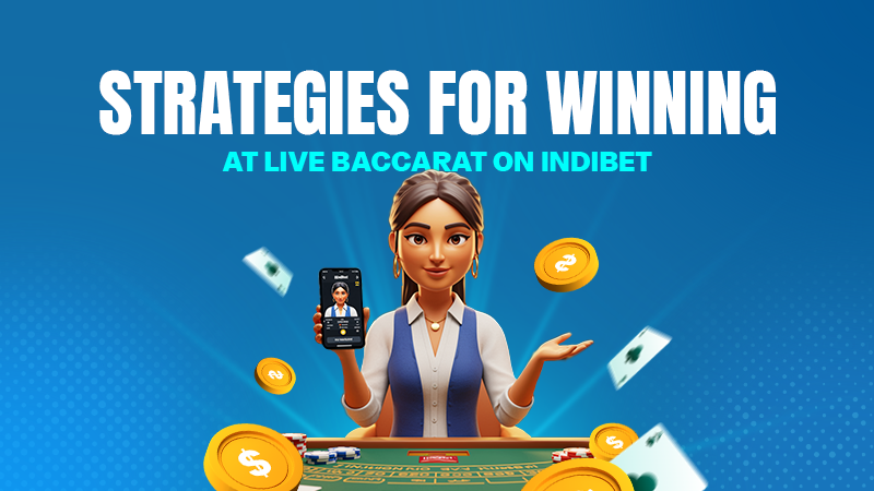 indibet live baccarat strategy
